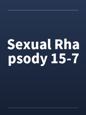 Sexual Rhapsody 15-7 Sexual Rhapsody 15-7